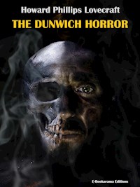 The Dunwich Horror - Howard Phillips Lovecraft - E-Book