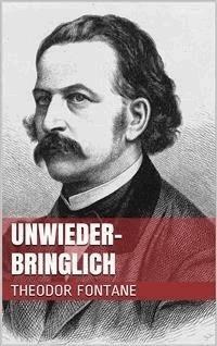 Unwiederbringlich - Theodor Fontane - E-Book