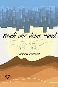 Reich mir deine Hand - Victoria Pachner - E-Book