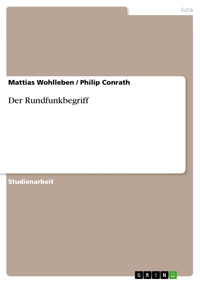 Der Rundfunkbegriff - Mattias Wohlleben - E-Book