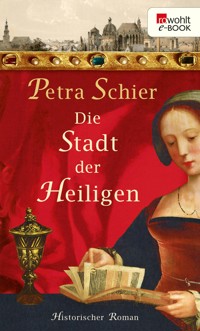 Die Stadt der Heiligen - Petra Schier - E-Book
