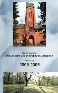 Das Ja zum Leben und zum Menschen, Band 3 - Wolfgang Nein - E-Book