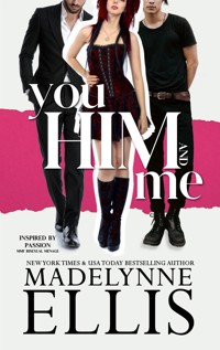 You, Him, & Me - Madelynne Ellis - E-Book