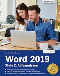 Word 2019 - Stufe 2: Aufbauwissen - Anja Schmid - E-Book