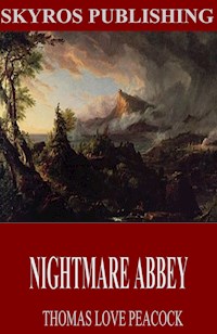 Nightmare Abbey - Thomas Love Peacock - E-Book