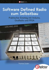 Software Defined Radio zum Selbstbau - Thomas Duden - E-Book