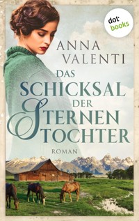 Das Schicksal der Sternentochter - Band 3 - Anna Valenti - E-Book