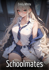 Schoolmates - Emily White - E-Book