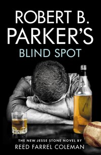Robert B. Parker's Blind Spot - Reed Farrel Coleman - E-Book