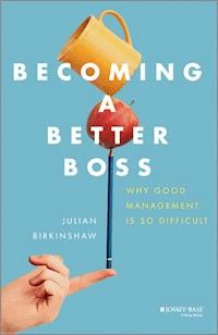 Becoming A Better Boss - Julian Birkinshaw - E-Book