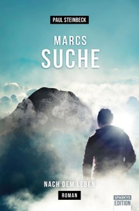 Marcs Suche - Paul Steinbeck - E-Book
