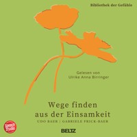 Wege finden aus der Einsamkeit - Bibliothek der Gefühle, 10 - Udo Baer - Hörbuch