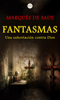 Fantasmas - Marqués De Sade - E-Book