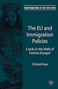 The EU and Immigration Policies - C. Roos - E-Book