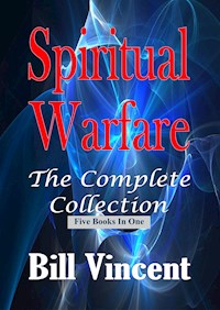 Spiritual Warfare - Bill Vincent - E-Book