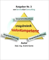 TelefonKompetenz - Dipl.-Ing. André Gentz - E-Book