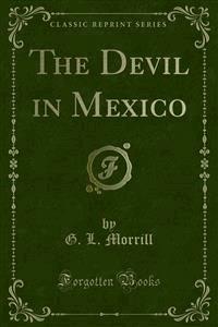 The Devil in Mexico - G. L. Morrill - E-Book