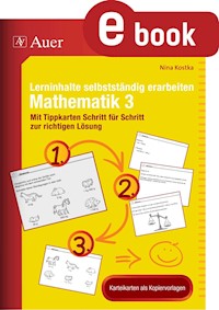 Lerninhalte selbstständig erarbeiten Mathematik 3 - Nina Kostka - E-Book