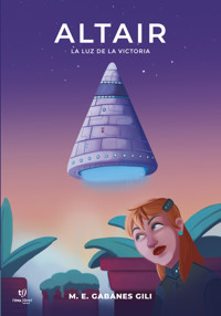 Altair - María Eugenia Gabanes Gili - E-Book