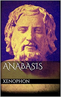 Anabasis - Xenophon Xenophon - E-Book