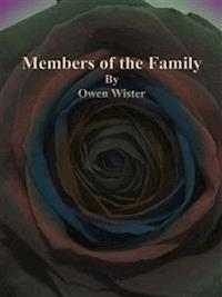Members of the Family - Owen Wister - E-Book