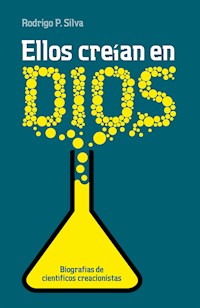 Ellos creían en Dios - Rodrigo Silva - E-Book