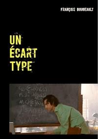 Un Écart Type - François Bougeault - E-Book
