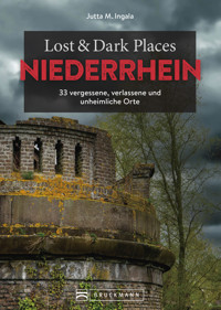 Lost & Dark Places Niederrhein - Jutta M. Ingala - E-Book