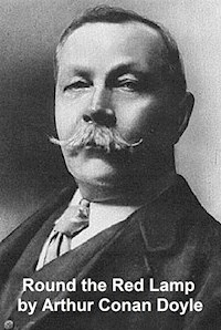 Round the Red Lamp - Sir Arthur Conan Doyle - E-Book