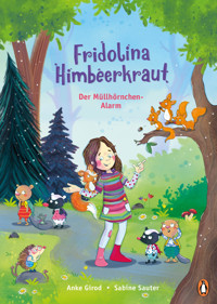 Fridolina Himbeerkraut - Der Müllhörnchen-Alarm - Anke Girod - E-Book
