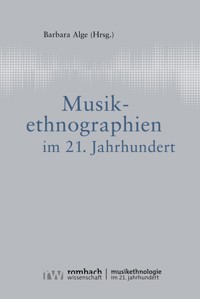 Musikethnographien im 21. Jahrhundert -  - E-Book