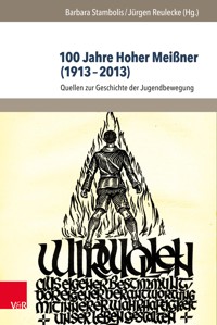 100 Jahre Hoher Meißner (1913–2013) -  - E-Book