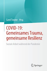 COVID-19: Gemeinsames Trauma, gemeinsame Resilienz -  - E-Book