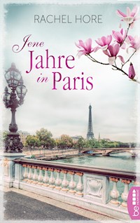 Jene Jahre in Paris - Rachel Hore - E-Book
