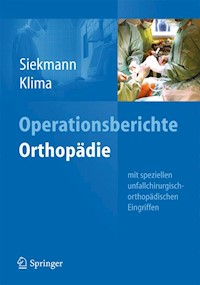 Operationsberichte Orthopädie -  - E-Book