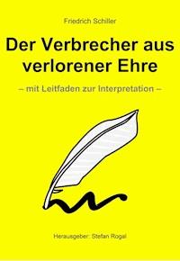 Der Verbrecher aus verlorener Ehre - Friedrich Schiller - E-Book + Hörbuch