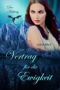 Vertrag für die Ewigkeit: Der Anfang - Seleni Black - E-Book