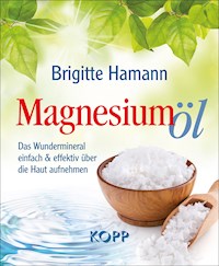 Magnesiumöl - Brigitte Hamann - E-Book