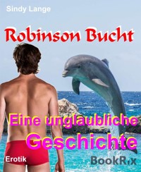 Robinson Bucht - Sindy Lange - E-Book