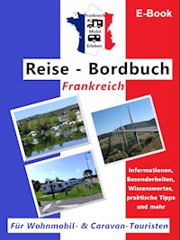 Frankreich-Mobil-Erleben "Reise-Bordbuch Frankreich" - Claus Schöttle - E-Book