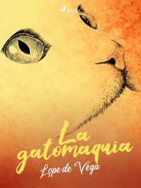 La gatomaquia - Лопе де Вега - E-Book