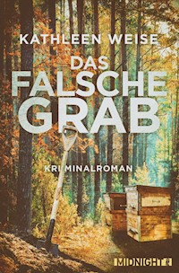 Das falsche Grab - Kathleen Weise - E-Book