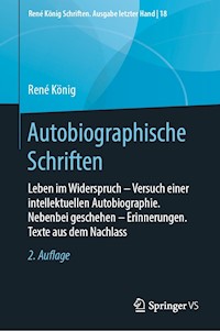 Autobiographische Schriften - René König - E-Book