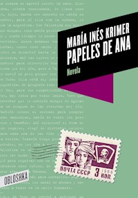 Papeles de Ana - Maria Ines Krimer - E-Book