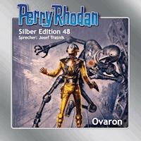 Perry Rhodan Silber Edition 48: Ovaron - Clark Darlton - Hörbuch