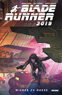 Blade Runner 2019 (Band 3) - Wieder zuhause - Michael Green - E-Book
