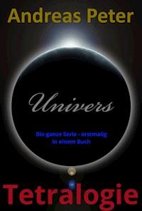 Univers Tetralogie - Andreas Peter - E-Book