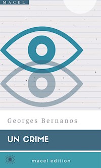 Un Crime - Georges  Bernanos - E-Book