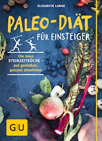 Paleo-Diät für Einsteiger - Elisabeth Lange - E-Book
