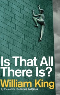 Is That All There Is? - William King - E-Book